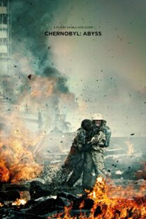 دانلود فیلم Chernobyl: Abyss 2021 چرنوبیل: پرتگاه