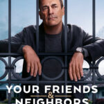دانلود سریال Your Friends and Neighbors ‏دوستان و همسایگان شما