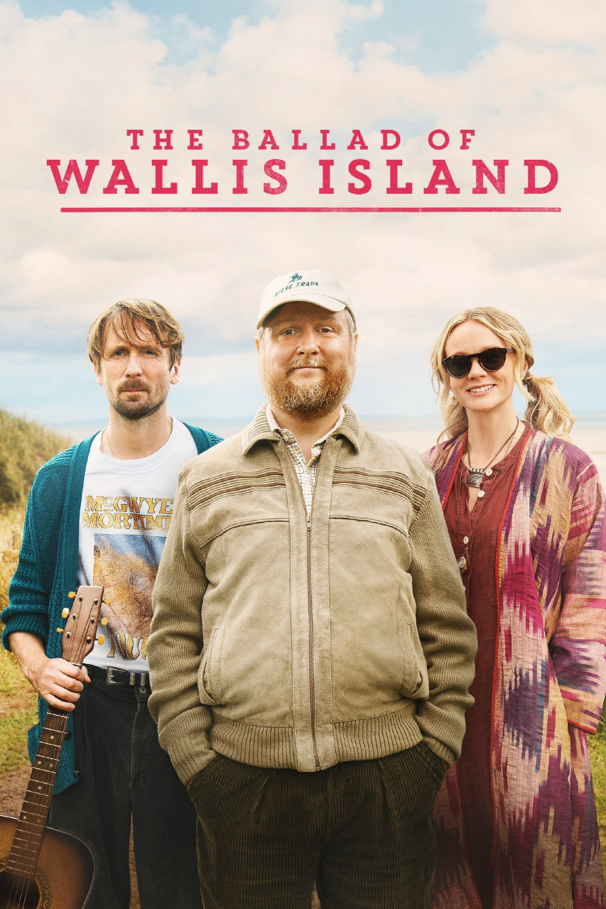 دانلود فیلم The Ballad of Wallis Island 2025 تصنیف جزیره والیس