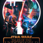 دانلود سریال Star Wars: Tales of the Underworld جنگ ستارگان: داستان‌هایی از دنیای تبهکاران